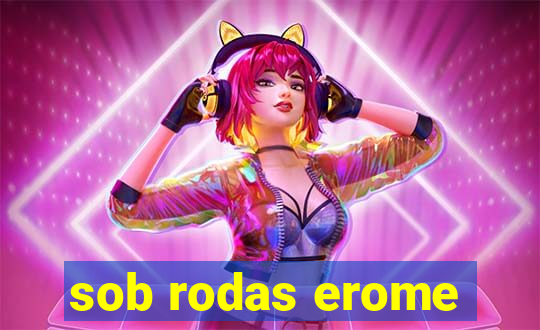 sob rodas erome